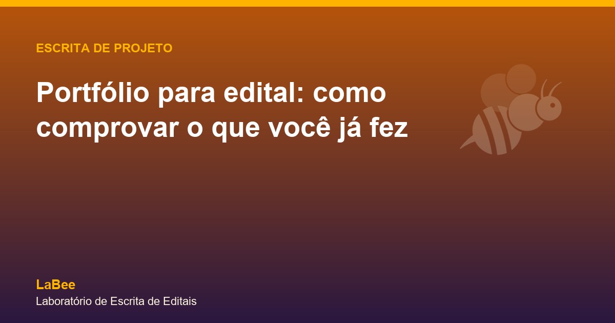 Arte do artigo: Portfólio para edital: como comprovar o que você já fez